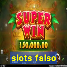 slots falso